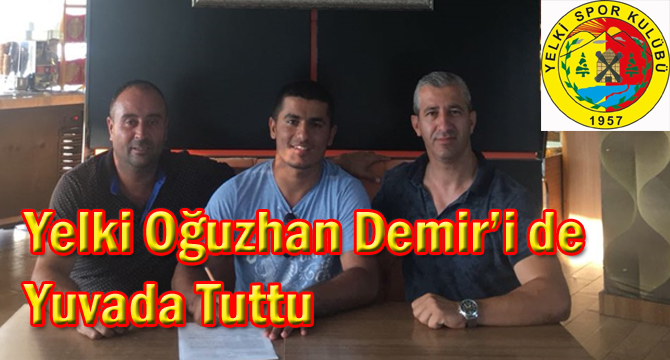 Yelki Oğuzhan Demir’i de Yuvada Tuttu