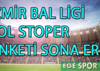 İZMİR BAL LİGİ SOL STOPER ANKETİ SONA ERDİ