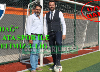 AKDAĞ, EGE ATA SPOR İLE HEDEFİMİZ 3. LİG