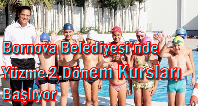 Bornova Belediyesi’nde Yüzme 2.Dönem Kursları Başlıyor