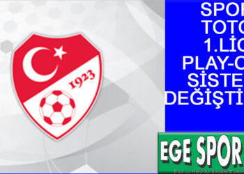 SPOR TOTO 1.LİG PLAY-OFF SİSTEMİ DEĞİŞTİRİLDİ