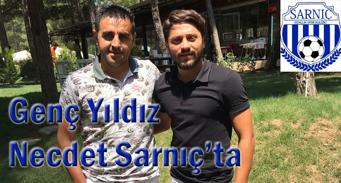 Genç Yıldız Necdet Sarnıç’ta