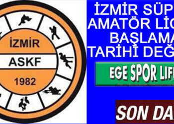 SÜPER AMATÖR LİG’İN BAŞLAMA TARİHİ DEĞİŞTİ