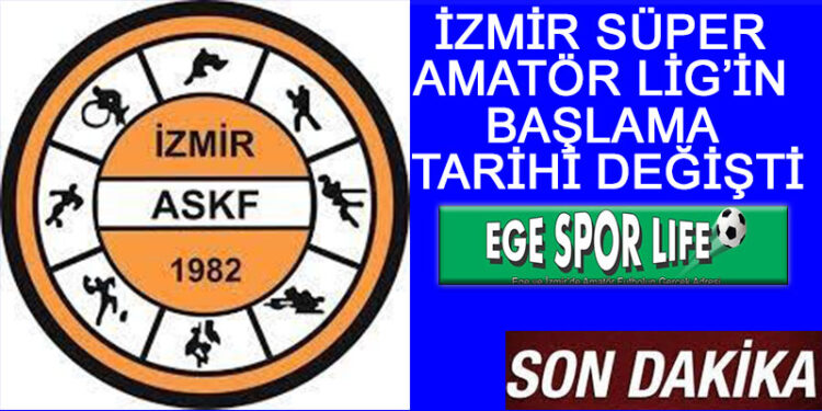 SÜPER AMATÖR LİG’İN BAŞLAMA TARİHİ DEĞİŞTİ