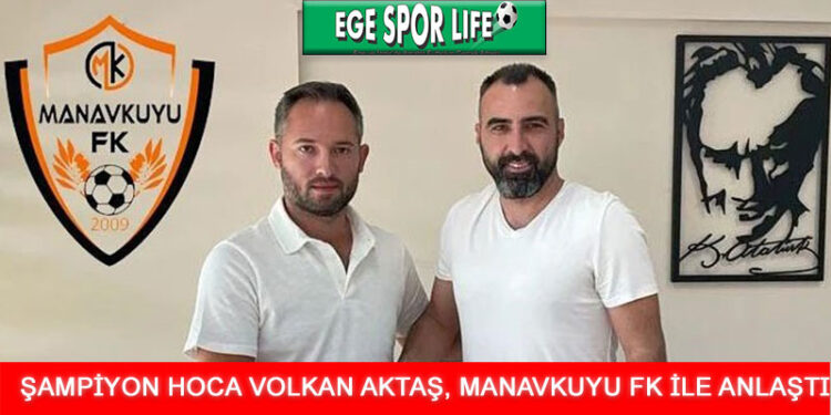 ŞAMPİYON HOCA VOLKAN AKTAŞ, MANAVKUYU FK İLE ANLAŞTI