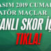 İZMİR AMATÖR’DE GÜNÜN CANLI SKORLARI