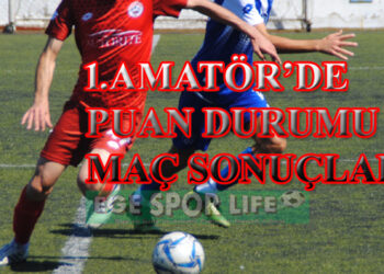 1.AMATÖR’DE PUAN DURUMU VE MAÇ SONUÇLARI