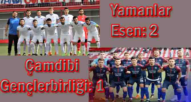 Yamanlar Esen: 2- Çamdibi Gençlerbirliği: 1