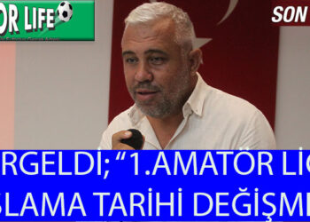 SELÇUK ERGELDİ’DEN 1 AMATÖR LİG HAKKINDA PAYLAŞIM