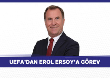 UEFA’DAN EROL ERSOY’A GÖREV