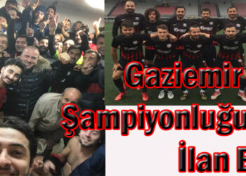 Gaziemir FK, Şampiyonluğunu İlan Etti
