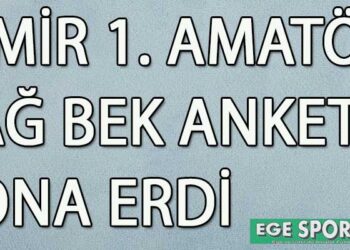 İZMİR 1. AMATÖR SAĞ BEK ANKETİ SONA ERDİ