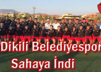 Dikili Belediyespor Sahaya İndi