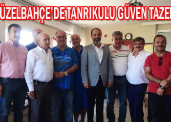 GÜZELBAHÇE’DE TANRIKULU GÜVEN TAZELEDİ