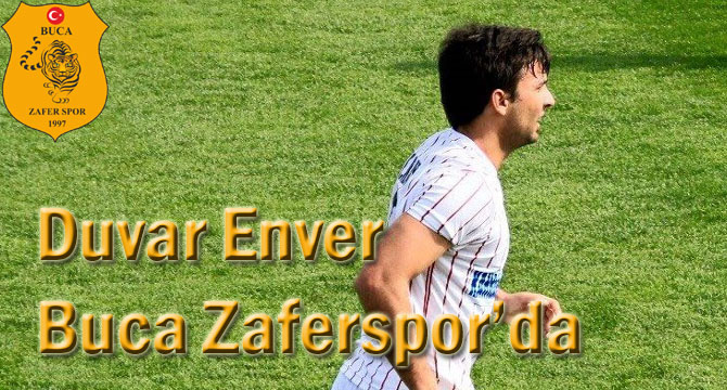 Enver Kaya Buca Zaferspor’da
