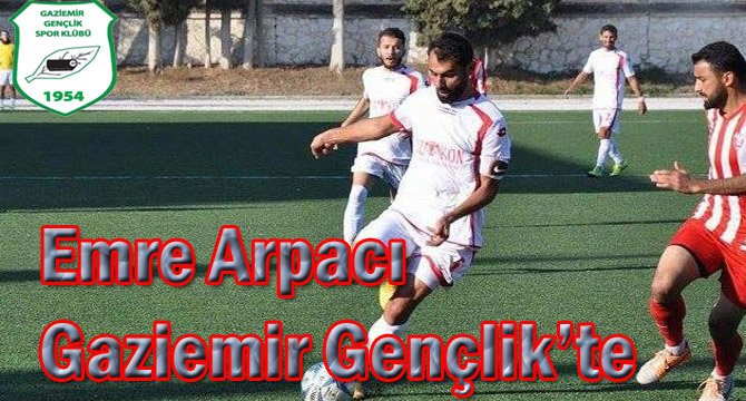 Emre Arpacı Gaziemir Gençlik’te