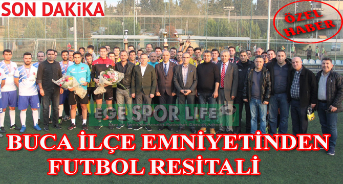 BUCA İLÇE EMNİYETİNDEN FUTBOL RESİTALİ