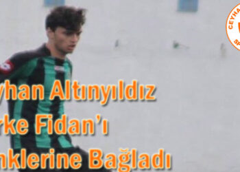 Ceyhan Berke Fidan’ı Renklerine Bağladı