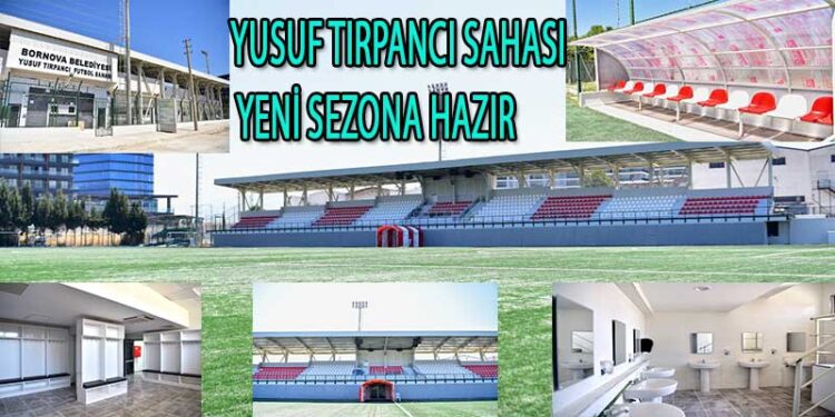 YUSUF TIRPANCI SAHASI YENİ SEZONA HAZIR
