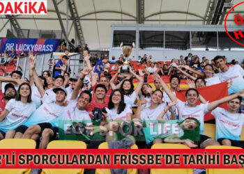 İZMİR’Lİ SPORCULARDAN FRİSSBE’DE TARİHİ BAŞARI