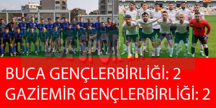 BUCA GENÇLERBİRLİĞİ EVİDEN PUAN KAYBI YAŞADI