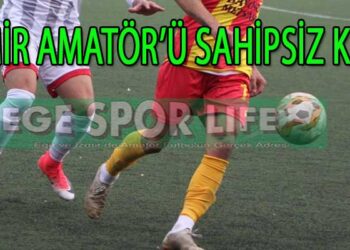 İZMİR AMATÖR’Ü SAHİPSİZ KALDI