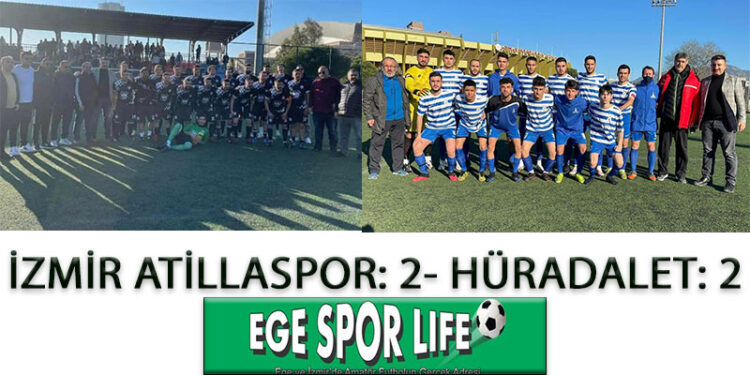 İZMİR ATİLLASPOR: 2- HÜRADALET: 2