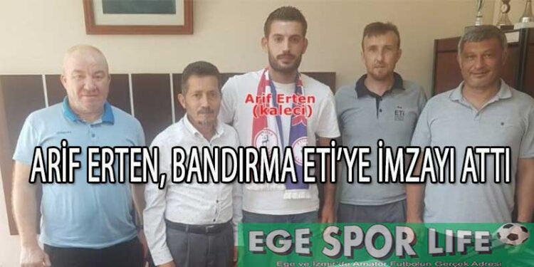 ARİF ERTEN, BANDIRMA ETİSPOR’DA