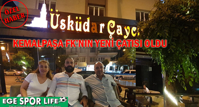 ÜSKÜDAR ÇAYCISI, Kemalpaşa FK’nın Yeni Çatısı Oldu