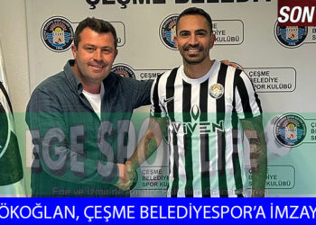 ÇEŞME BELEDİYESPOR, YILDIZ OYUNCUYU RENKLERİNE DAHİL ETTİ