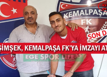ANIL ŞİMŞEK, KEMALPAŞA FK’YA İMZAYI ATTI