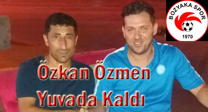 Özkan Özmen Yuvada Kaldı