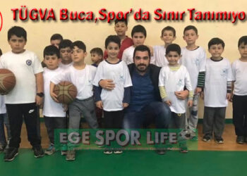 TÜGVA Buca, Spor’da Sınır Tanımıyor