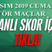 İZMİR AMATÖR’DE GÜNÜN CANLI SKORLARI