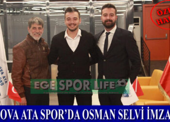 BORNOVA ATA SPOR’DA OSMAN SELVİ İMZALADI