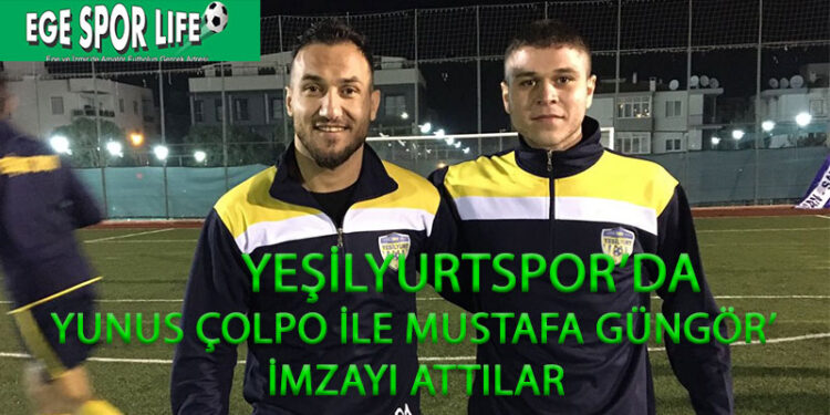 YEŞİLYURTSPOR, YUNUS ÇOLPO İLE MUSTAFA GÜNGÖR’E İMZA ATTIRDI