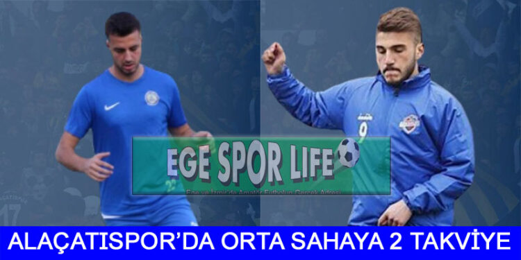 ALAÇATISPOR’DA ŞÜKRÜ VE YASİN İMZAYI ATTI
