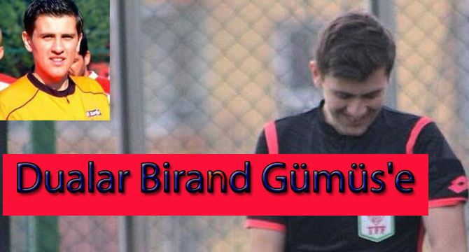 Dualar Birand Gümüş’e