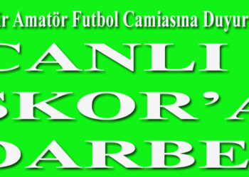 CANLI SKOR’A DARBE