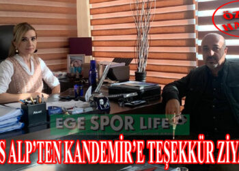 ABBAS ALP’TEN KANDEMİR’E TEŞEKKÜR ZİYARETİ