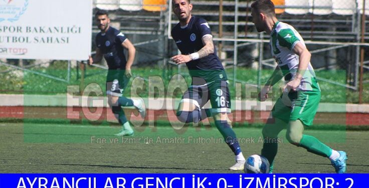 İZMİRSPOR, AYRANCILAR’DAN LİDER DÖNDÜ