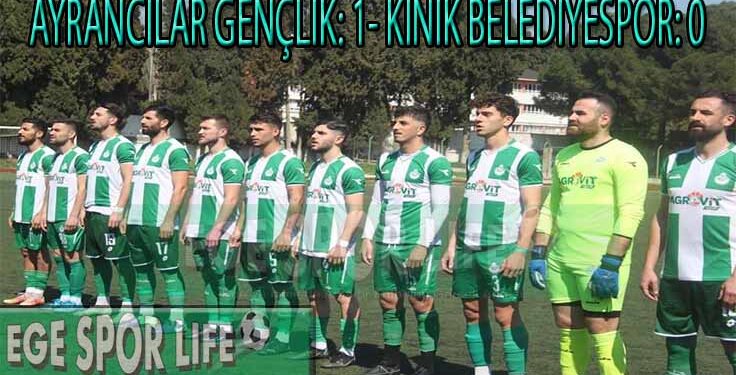 AYRANCILAR’DAN KINIK BELEDİYESPOR’A ÇELME