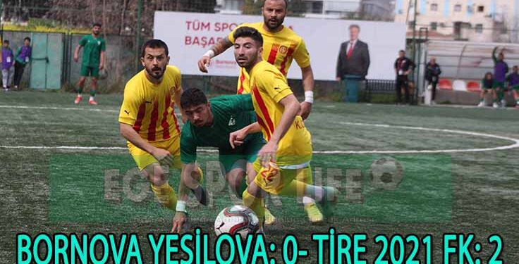BORNOVA YEŞİLOVA, TİRE FK’YA MAĞLUP OLDU