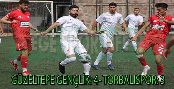 GÜZELTEPE GENÇLİK, EVİNDE TORBALISPOR’A İZİN VERMEDİ