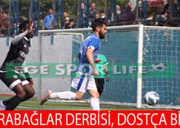 KARABAĞLAR DERBİSİNDE, İKİ TAKIMDA BİRER PUANA RAZI OLDU
