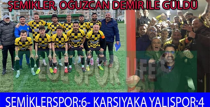 ŞEMİKLERSPOR’DA OĞUZCAN DEMİR, GOL OLDU YAĞDI