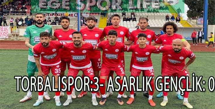 TORBALISPOR, ASARLIK ENGELİNİ AŞTI VE HAFTAYI LİDER TAMAMLADI