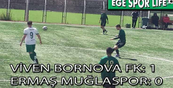 VİVEN BORNOVA FK, MUĞLASPOR’DAN 3 PUANI TEK GOLLE ALDI
