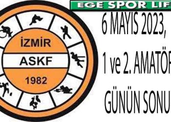 6 MAYIS 2023, 1 ve 2. AMATÖR’DE GÜNÜN SONUÇLARI