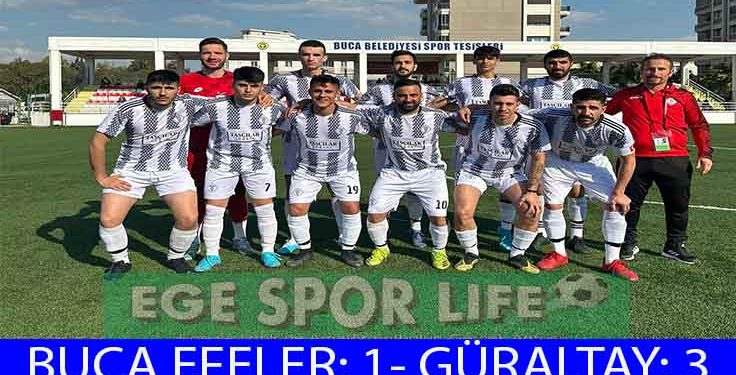 GÜRALTAY, BUCA EFELER ENGELİNİ AŞMASINI BİLDİ